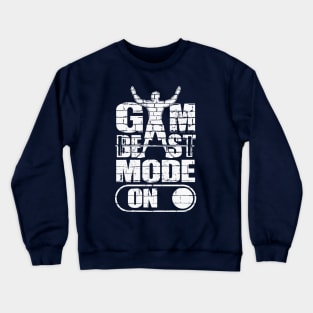 Gym Beast Gym Best On Crewneck Sweatshirt